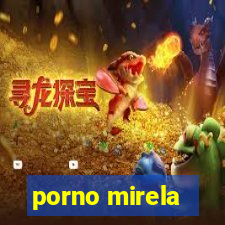 porno mirela